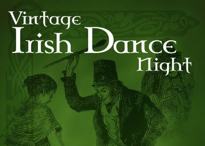 Vintage Irish Dance Night