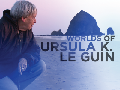 'Worlds of Ursula K. Le Guin' Film Screening