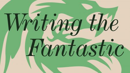 Writing the Fantastic: Reading & Panel Discussion
