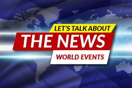 Let’s Talk About the News: World Events