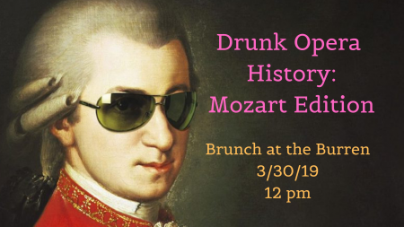 Drunk Opera History: Mozart Edition