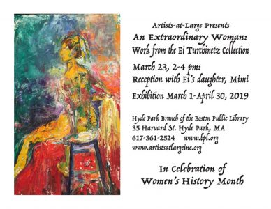 Artists-at-Large presents: An Extraordinary Woman, Works from the Ei. Turchenitz Collection