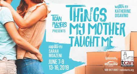 Things My Mother Taught Me Presented by TCAN Players