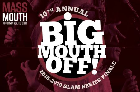 Massmouth's 10th Anniversary Big Mouth Off grand story slam finale