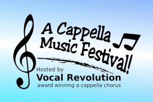 Vocal Revolution A Cappella Festival - FREE!