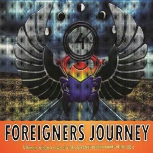 Foreigners Journey - Ultimate Tribute to tow of rocks greatests areana bands of the 80's