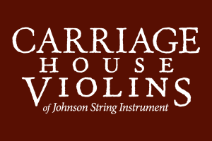 Carriage House Violins - of Johnson String Instrument