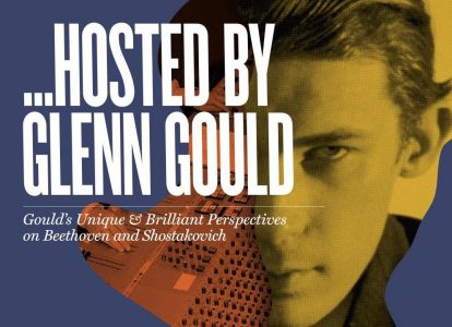 "Hosted By Glenn Gould" presented by Art of Time Ensemble