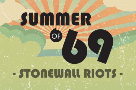 Summer of '69: Stonewall Riots