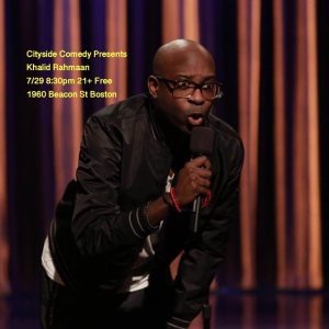 Cityside Comedy Presents: Khalid Rahmaan! (No Cover, 21+)