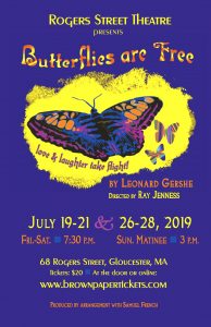 "Butterflies Are Free" at Rogers Street Theatre, downtown Gloucester