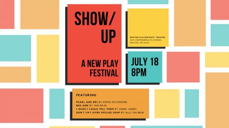 SHOW/UP: A New Play Festival