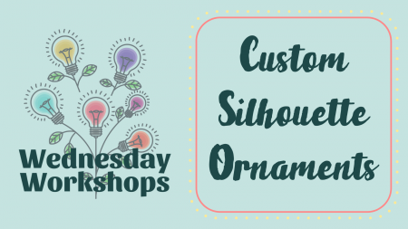 Wednesday Workshop: Custom Silhouette Ornament