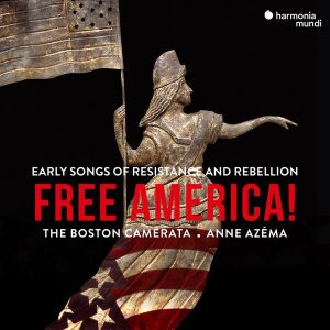 Free America! Songs of Resistance and Rebellion