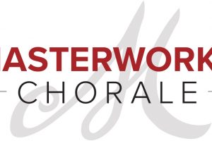 Masterworks Chorale Auditions and Open Rehearsals