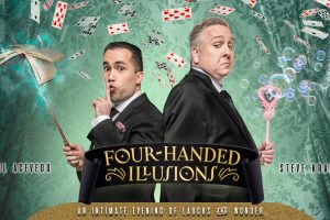 Four-Handed Illusions: An Intimate Evening of Laughs & Wonder