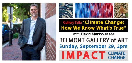IMPACT Gallery Talk: "Climate Change: How We Know What's True"