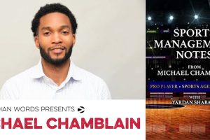Sports Management Notes: A Book Talk with Michael Chamblain