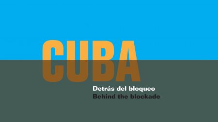 Cuba: Detrás del Bloqueo/Behind the Blockade Opening Reception