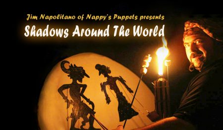 Puppet Palooza 2019: “Shadows Around the World” by Jim Napolitano of Nappy’s Puppets