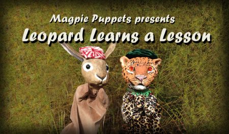 “Leopard Learns a Lesson” by Maggie Whalen of Magpie Puppets