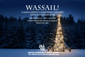 WASSAIL! A Boston Saengerfest Christmas with Southern Rail