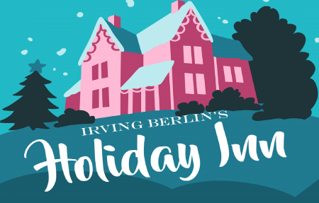 Irving Berlin's "Holiday Inn"