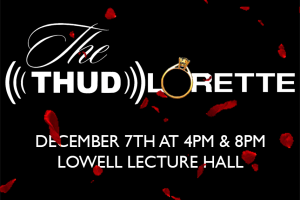 The Harvard Undergraduate Drummers Present: The THUDlorette