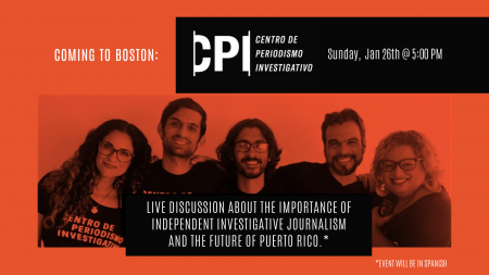 From Puerto Rico to Boston: Centro de Periodismo Investigativo (CPI) Live Discussion