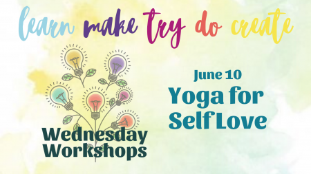 Wednesday Workshop: Yoga for Self-Love