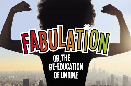 Fabulation or, the Re-Education of Undine (POSTPON...
