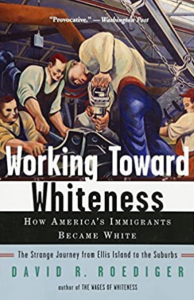 Book cover: Working Toward Whiteness with illustration of factory workers assembling a car