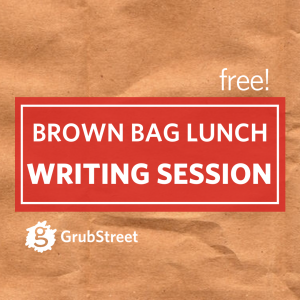 FREE Brown Bag Lunch Writing Series - Remote!