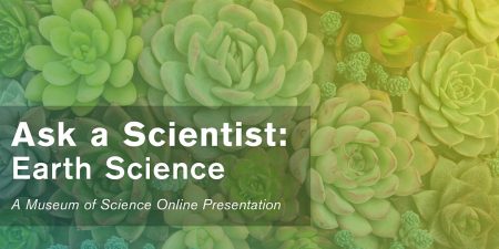 Ask a Scientist: Earth Science