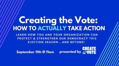 Creating the Vote: How to "Actually" Take Action