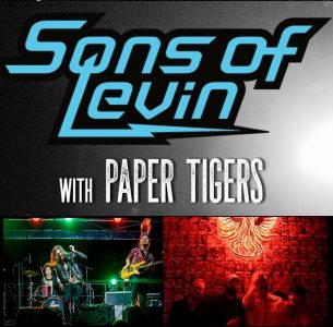 Sons & Friends Fridays: Sons of Levin w/ special guest Paper Tigers
