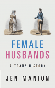Female Husbands and the Expansion of Policing in the 19th Century