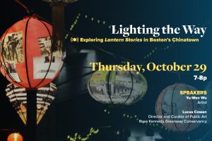 Lighting the Way: Exploring Lantern Stories in Boston’s Chinatown