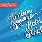 6th Annual Union Square Holiday Stroll