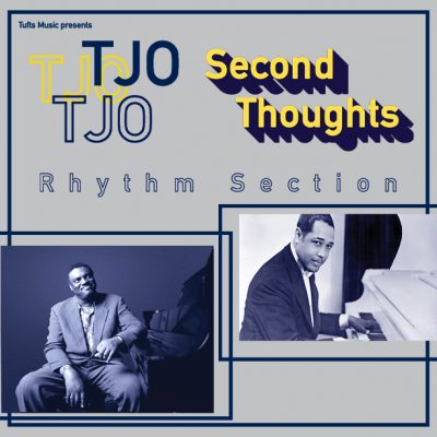 Tufts Jazz Orchestra Rhythm Section: Second Thoughts