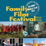 Belmont World Film's 18th Annual Family Festival, Virtual Edition