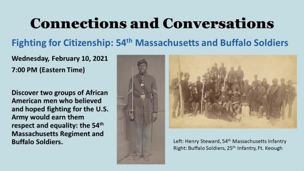 Connections and Conversations Fighting for Citizenship: 54th Massachusetts and Buffalo Soldiers