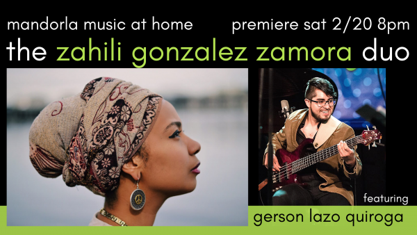 Mandorla Music at Home: Zahili Gonzales Zamora Duo