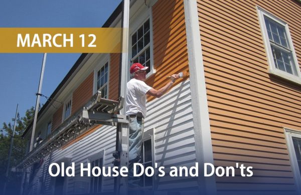 Old House Do's and Don'ts