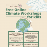 April Break Earth Week Youth Climate Workshops