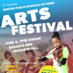 Boston Public Schools Annual Citywide Arts Festival