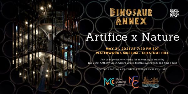 Artifice x Nature - New Music at the Waterworks Museum - Dinosaur Annex Music Ensemble