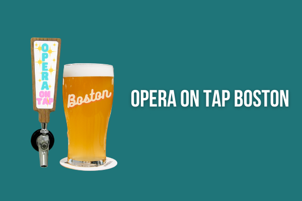 Opera on Tap Boston