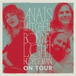 Anaïs Mitchell Featuring Bonny Light Horseman