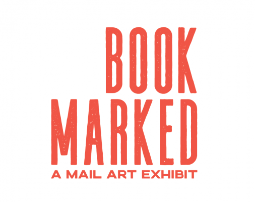 bookMARKED: A Mail Art Exhibit